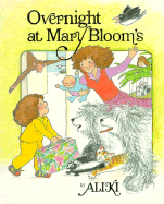 Overnight at Mary Bloom's