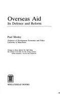 Overseas Aid: Its Defence and Reform