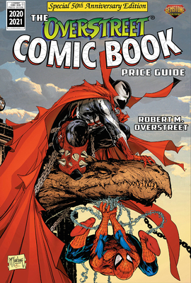 Overstreet Comic Book Price Guide Volume 50: Spider-Man/Spawn - Overstreet, Robert M, and McFarlane, Todd