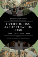 Overtourism as Destination Risk: Impacts and Solutions