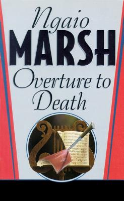 Overture to Death - Marsh, Ngaio, and McCaddon, Wanda (Read by)