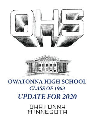 Owatonna High School Class of 1963 Update for 2020 - Colton, James, and Carstensen, Jerry, and Lembke, Kathy Johnson