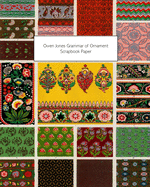 Owen Jones Grammar of Ornament Scrapbook Paper: 20 Sheets: One-Sided Decorative Paper For Decoupage and Scrapbooks