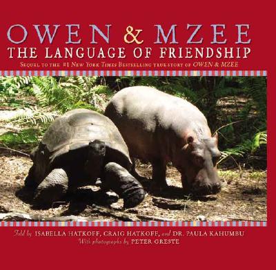 Owen & Mzee: The Language of Friendship - Hatkoff, Isabella