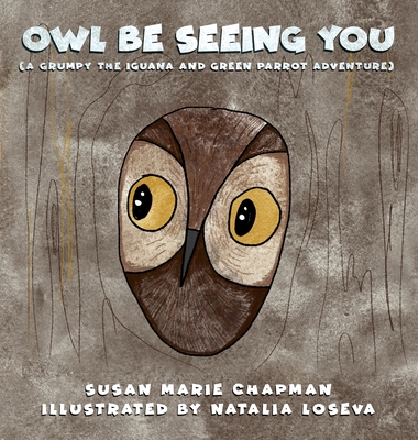 Owl Be Seeing You - Chapman, Susan Marie