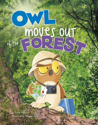 Owl Moves Out of the Forest - Potts, Nikki