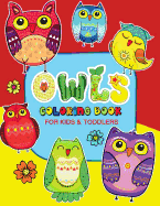 Owls Coloring Book for Kids and Toddlers: Coloring Books for Kids Ages 2-4