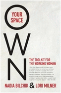 Own Your Space: The Toolkit For Working Women