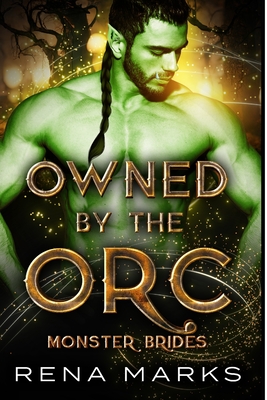 Owned By The Orc - Spada, Maria (Contributions by), and Marks, Rena