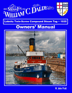Owners Manual - William C. Daldy: A Learning Resource For Maritime Steam Students And Enthusiasts