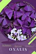 Oxalis: Prodigy Petal, Plant Guide