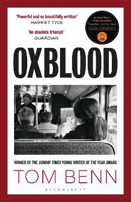 Oxblood: Winner of the Sunday Times Charlotte Aitken Young Writer of the Year Award - Benn, Tom