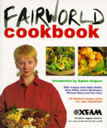 Oxfam Fairworld Cookbook - Grigson, Sophie (Introduction by), and Oxfam