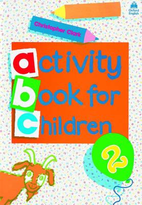 Oxford Activity Books for Children: Book 2 - Clark, Christopher, MD
