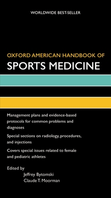 Oxford American Handbook of Sports Medicine - Bytomski, Jeffrey, and Moorman, Claude