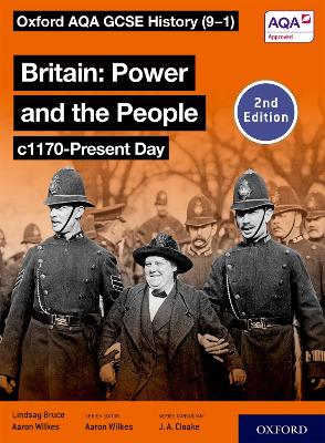 Oxford AQA GCSE History (9-1): Britain: Power and the People c1170-Present Day Student Book Second Edition - Wilkes, Aaron, and Bruce, Lindsay
