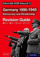 Oxford AQA GCSE History: Germany 1890-1945 Democracy and Dictatorship Revision Guide