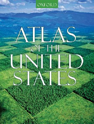 Oxford Atlas of the United States - De Blij, Harm J