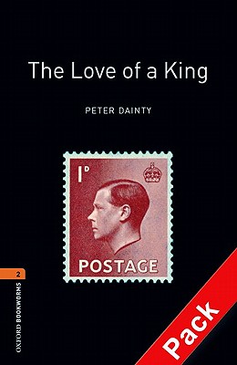 Oxford Bookworms Library: Level 2:: The Love of a King audio CD pack - Dainty, Peter