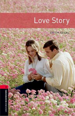 Oxford Bookworms Library: Level 3:: Love Story Audio Pack - Segal, Erich, and Border, Rosemary (Retold by)