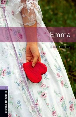 Oxford Bookworms Library: Level 4:: Emma: Graded readers for secondary and adult learners - Austen, Jane, and West, Clare (Retold by)