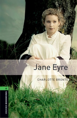 Oxford Bookworms Library: Level 6:: Jane Eyre audio pack - Bronte, Charlotte, and West, Clare (Retold by)
