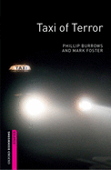Oxford Bookworms Library: Taxi of Terror: Starter: 250-Word Vocabulary