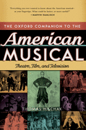 Oxford Companion to the American Musical: Theatre, Film, and Television