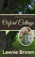 Oxford Cottage: A Pride and Prejudice Variation