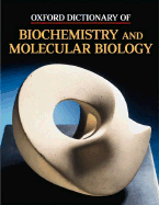 Oxford Dictionary of Biochemistry and Molecular Biology - Smith, A D (Editor), and Datta, S P (Editor), and Smith, G Howard (Editor)