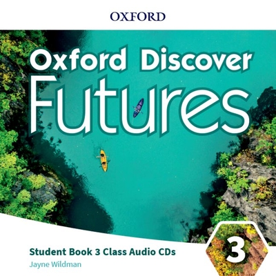 Oxford Discover Futures: Level 3: Class Audio CDs - Wildman, Jayne