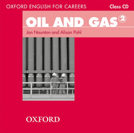 Oxford English for Careers: Oil and Gass Class Audio CD