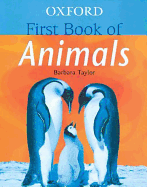 Oxford First Book of Animals - Taylor, Barbara