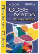 Oxford GCSE Maths for Edexcel: Foundation Revision Guide - Capewell, Dave