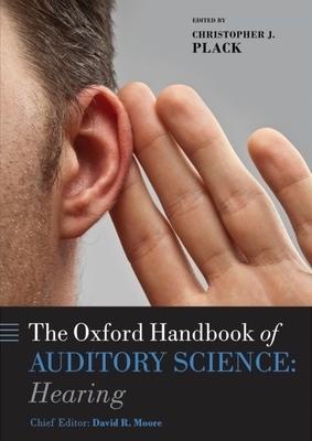 Oxford Handbook of Auditory Science - Plack, Christopher (Editor)