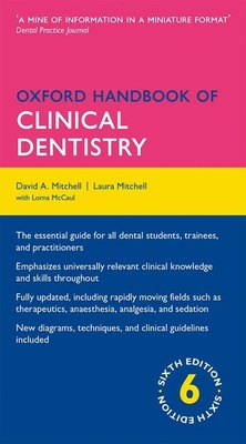 Oxford Handbook of Clinical Dentistry - Mitchell, David A., and Mitchell, Laura