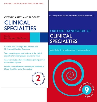Oxford Handbook of Clinical Specialties 9e and Oxford Assess and Progress Clinical Specialties 2e Pack - Collier, Judith, and Etheridge, Luci, and Longmore, Murray