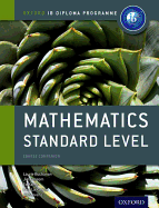 Oxford IB Diploma Programme: Mathematics Standard Level Course Companion