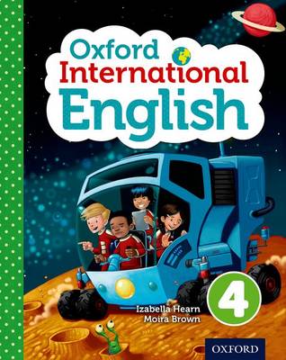 Oxford International English Student Book 4 - Hearn, Izabella, and Murby, Myra, and Brown, Moira