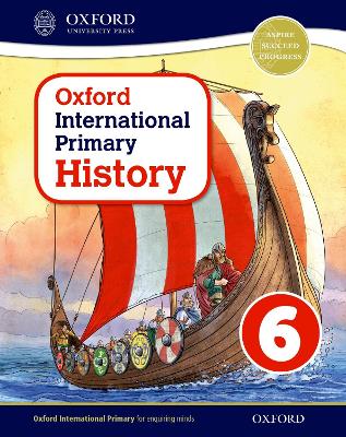 Oxford International History: Student Book 6 - Crawford, Helen, and Lunt, Pat (Series edited by), and Rebman, Peter (Series edited by)