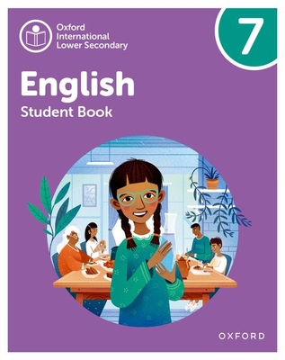 Oxford International Lower Secondary English: Student Book 7 - Barber, Alison, and Redford, Rachel