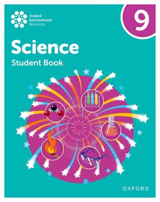 Oxford International Science: Student Book 9 - Locke, Jo, and Reynolds, Helen, and Gardom Hulme, Philippa