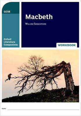 Oxford Literature Companions: Macbeth Workbook - Haworth, Ken, and Buckroyd, Peter