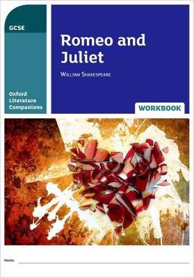 Oxford Literature Companions: Romeo and Juliet Workbook - Cropper, Adrian, and Buckroyd, Peter