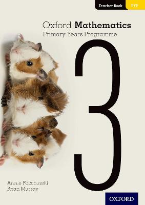 Oxford Mathematics Primary Years Programme Teacher Book 3 - Facchinetti, Annie, and Murray, Brian