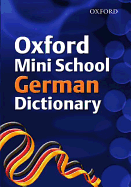 Oxford Mini School German Dictionary 2007