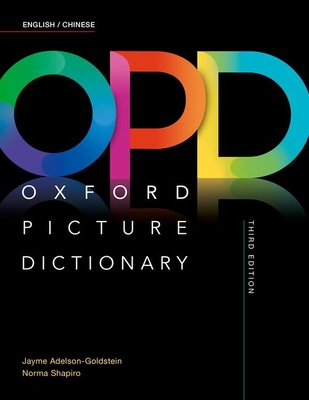 Oxford Picture Dictionary: English/Chinese Dictionary - Adelson-Goldstein, Jayme, and Shapiro, Norma