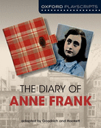 Oxford Playscripts: The Diary of Anne Frank