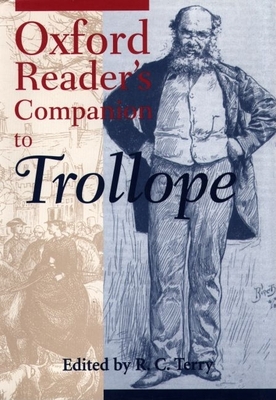 Oxford Reader's Companion to Trollope - Terry, R C (Editor)