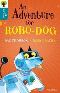 Oxford Reading Tree All Stars: Oxford Level 9 An Adventure for Robo-dog: Level 9